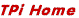 TPi_Home_cnt.gif (1166 bytes)